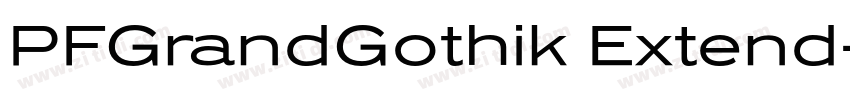 PFGrandGothik Extend字体转换 PFGrandGothik Extend字体转换